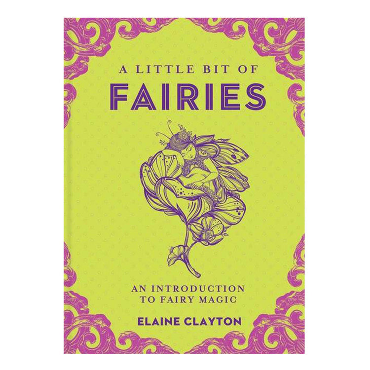 A Little Bit of Fairies: An Introduction to Fairy Magic